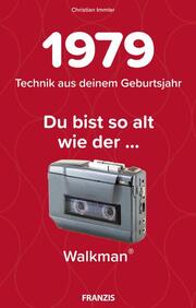 1979 - Technik aus deinem Geburtsjahr