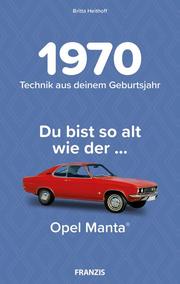 1970 - Technik aus deinem Geburtsjahr