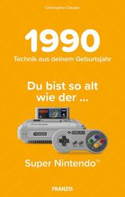 1990 - Technik aus deinem Geburtsjahr