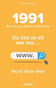 1991 - Technik aus deinem Geburtsjahr