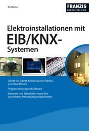 Elektroinstallationen mit EIB/KNX-Systemen