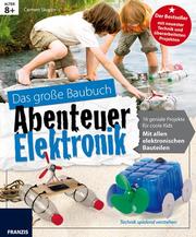 Das große Baubuch Abenteuer Elektronik - Cover