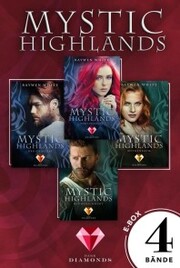Mystic Highlands: Band 1-4 der Fantasy-Reihe im Sammelband