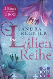 Die Lilien-Serie: Das Herz der Lilie (Alle Bände in einer E-Box!) - Cover