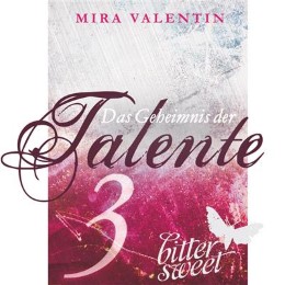 Die Talente-Reihe: Das Geheimnis der Talente - Gefährlich wie ein Wolf (Teil 3)