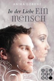 In der Liebe ein Mensch (Heart against Soul 6) - Cover