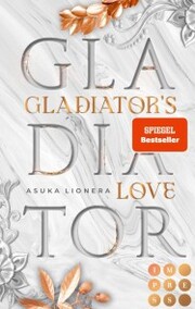 Gladiator's Love. Vom Feuer gezeichnet - Cover