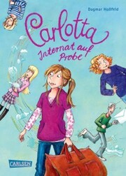 Carlotta 1: Carlotta - Internat auf Probe - Cover