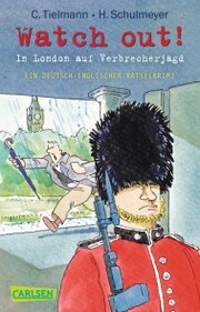 Kommissar Schlotterteich: Watch out! - In London auf Verbrecherjagd - Cover