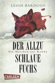 Grischa: Der allzu schlaue Fuchs