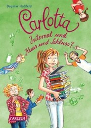 Carlotta 8: Carlotta - Internat und Kuss und Schluss?
