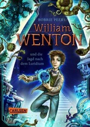 William Wenton 1: William Wenton und die Jagd nach dem Luridium - Cover