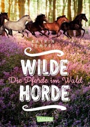 Wilde Horde 1: Die Pferde im Wald - Cover