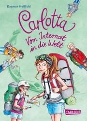 Carlotta: Carlotta - Vom Internat in die Welt - Cover