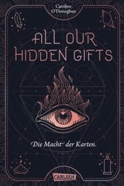 All Our Hidden Gifts - Die Macht der Karten (All Our Hidden Gifts 1) - Cover