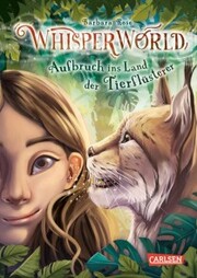 Whisperworld 1: Aufbruch ins Land der Tierflüsterer - Cover