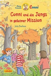 Conni Erzählbände 40: Conni und die Jungs in geheimer Mission