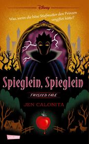 Disney. Twisted Tales: Spieglein, Spieglein - Cover