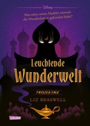 Disney. Twisted Tales: Leuchtende Wunderwelt (Aladdin) - Cover