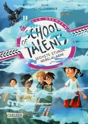 School of Talents 6: Sechste Stunde: Nebelalarm! - Cover