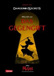 Disney - Dangerous Secrets 5: Mulan und DAS GEGENGIFT - Cover