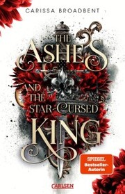 The Ashes and the Star-Cursed King (Crowns of Nyaxia 2) - Cover