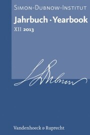 Jahrbuch des Simon-Dubnow-Instituts / Simon Dubnow Institute Yearbook XII/2013