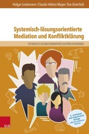 Systemisch-lösungsorientierte Mediation und Konfliktklärung - Cover