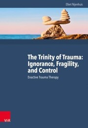 The Trinity of Trauma: Ignorance, Fragility, and Control - Cover