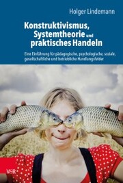 Konstruktivismus, Systemtheorie und praktisches Handeln - Cover