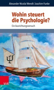 Wohin steuert die Psychologie? - Cover