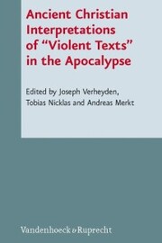 Ancient Christian Interpretations of 'Violent Texts' in the Apocalypse