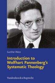 Introduction to Wolfhart Pannenberg's Systematic Theology - Cover