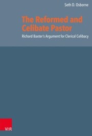 The Reformed and Celibate Pastor