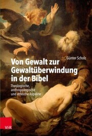 Von Gewalt zur Gewaltüberwindung in der Bibel - Cover