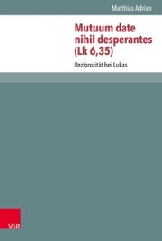 Mutuum date nihil desperantes (Lk 6,35) - Cover
