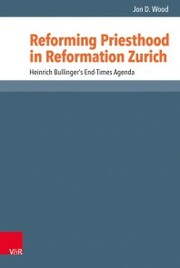 Reforming Priesthood in Reformation Zurich - Cover