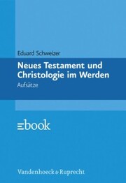 Neues Testament und Christologie im Werden