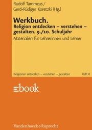 Werkbuch. Religion entdecken - verstehen - gestalten. 9./10. Schuljahr