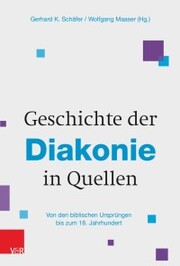 Geschichte der Diakonie in Quellen - Cover