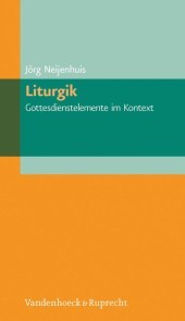 Liturgik - Gottesdienstelemente im Kontext - Cover