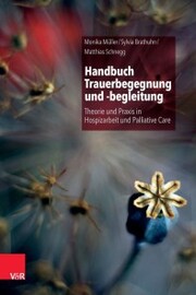 Handbuch Trauerbegegnung und -begleitung