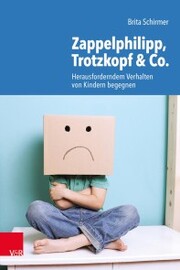 Zappelphilipp, Trotzkopf & Co. - Cover