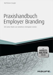 Praxishandbuch Employer Branding - mit Arbeitshilfen online