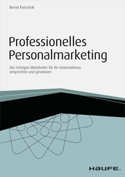 Professionelles Personalmarketing - inkl. Arbeitshilfen online