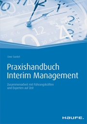 Praxishandbuch Interim Management - inkl. Arbeitshilfen online