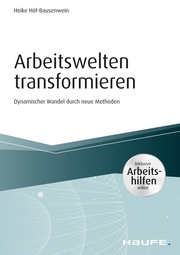 Arbeitswelten transformieren - inkl. Arbeitshilfen online - Cover