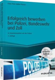 Erfolgreich bewerben bei Polizei, Bundeswehr und Zoll