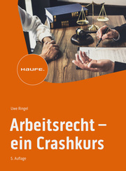Arbeitsrecht - ein Crashkurs - Cover