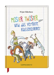 Mister Twister und das verflixte Klassenzimmer - Cover